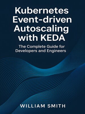 cover image of Kubernetes Event-driven Autoscaling with KEDA